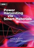 Power Harvesting Via Smart Materials 1510608494 Book Cover