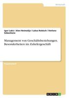 Management Von Geschaftsbeziehungen. Besonderheiten Im Zuliefergeschaft 3668240655 Book Cover