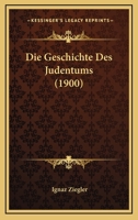 Die Geschichte Des Judentums (1900) 1166750167 Book Cover