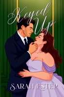 Keyed Up B0C1JD2Z7R Book Cover