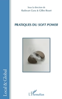 Pratiques du soft power (Local Et Global) (French Edition) 2343186510 Book Cover