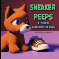 Sneaker Peeps B0BLQW2TG2 Book Cover