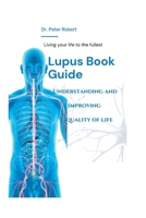 Lupus Book Guide: Understanding and improving quality of life B0C1JB52KL Book Cover