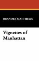 Vignettes of Manhattan 1519743416 Book Cover