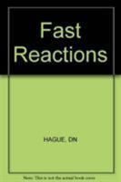 Fast Reactions 0471339008 Book Cover