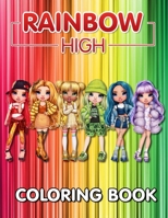 Rainbow High Coloring Book: Stress Relieving With 100+ Coloring Pages, Coloring Book for Relaxation B09SNSNPVR Book Cover