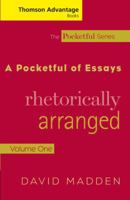 Thomson Advantage Books: A Pocketful of Essays: Volume I, Rhetorically Arranged, Revised Edition 141301562X Book Cover