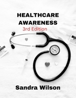 HEALTHCARE AWARENESS B0BMT2PSJ7 Book Cover