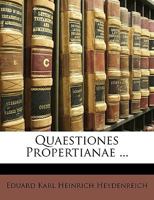 Quaestiones Propertianae ... 1149609575 Book Cover