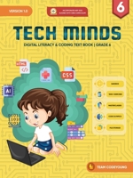 TECH MINDS Version 1.0: Digital Literacy & Coding Text Book Grade 6 B0BSCLFL9X Book Cover