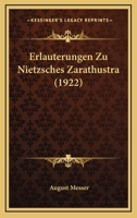 Erl�uterungen Zu Nietzsches Zarathustra 1530713870 Book Cover