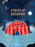 Circus of Shadows (paperback) /anglais 1800660715 Book Cover