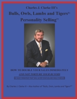Bulls, Owls, Lambs and Tigers: Personality Selling B09BY81R4R Book Cover
