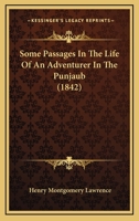 Some Passages In The Life Of An Adventurer In The Punjaub 1164901842 Book Cover