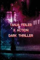 X Action: Dark Thriller (Offensive) 1540799182 Book Cover