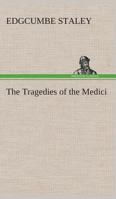 The Tragedies of the Medici 1979461457 Book Cover