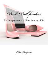 Pink Pathfinders : Entrepreneur Business Kit 1986480372 Book Cover