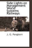 Side-lights on Management World Systems Railways 1021986690 Book Cover
