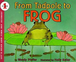 From Tadpole to Frog (Let's-Read-and-Find-Out Science 1) 0064451232 Book Cover