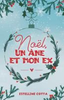 Noël, un âne et mon ex (Petits hasards) 2959445716 Book Cover