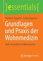 Grundlagen und Praxis der Wohnmedizin: Mehr Gesundheit in Wohnräumen (essentials) 3658347775 Book Cover