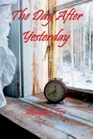 The Day After Yesterday 1792397836 Book Cover