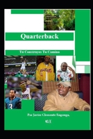 Quarterback: Tú Construyes tu Camino (HISTORY OF AFRICA) B0921YVQ1M Book Cover