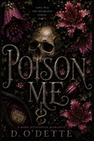 Poison Me (The Poison City Series) B0HHRVRJMW Book Cover