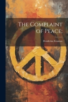 The Complaint of Peace; 1022035517 Book Cover