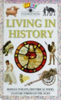 Living in History (Funfax Eyewitness Books) 1855979470 Book Cover