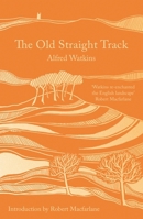 The Old Straight Track 1800249527 Book Cover