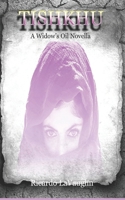 Tishkhu: A Widow’s Oil Novella (Widow's Oil: Amias-Rashida Group) B0GJ5D23QC Book Cover