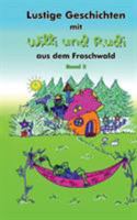 Lustige Geschichten mit Willi und Rudi aus dem Froschwald 3744835073 Book Cover