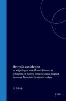 Het volk van Menno: de volgelingen van Menno Simons, de schippers en boeren van Friesland, bespied in hunne Menniste-Gemeente-zaken (Dutch Edition) 9004579613 Book Cover