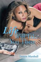 Life Will Take You There Part 2 1493185101 Book Cover