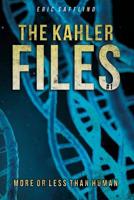 The Kahler Files #1: More or Less than Human 1539810763 Book Cover