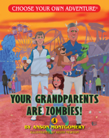 Your Grandparents Are Zombies! (Choose Your Own Adventure: Dragonlark) 1933390905 Book Cover