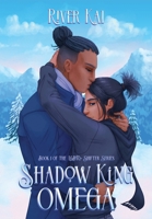 Shadow King Omega: Book 1 of Shadow King Omega, the LGBTQ+ Steamy Shifter Romance Series B0HGYRNF5X Book Cover