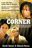 The Corner: A Year in the Life of an Inner-City Neighborhood 0767900316 Book Cover