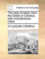 Harpag�e Helen�es: Coluthi Raptus Helenae Graece Et Latine 1378370716 Book Cover