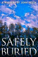 Safely Buried 1456344471 Book Cover