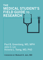 The Medical Student's Field Guide to Research 1421453800 Book Cover