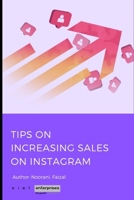 Tips on INCREASING Sales on Instagram B083XVG397 Book Cover