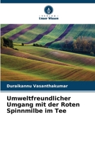 Umweltfreundlicher Umgang mit der Roten Spinnmilbe im Tee 6205705737 Book Cover