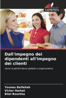 Dall'impegno dei dipendenti all'impegno dei clienti 6205747278 Book Cover