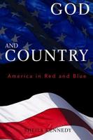 God and Country: America in Red and Blue 1932792996 Book Cover