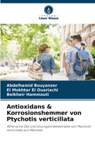 Antioxidans & Korrosionshemmer von Ptychotis verticillata 6209452744 Book Cover