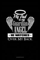 My Dad Is My Guardian Angel He Watches Over My Back: Address Book 1676985344 Book Cover