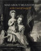 Mad About Mezzotint 1913645355 Book Cover