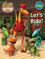 Let's Ride! (Dinosaur Train) 0375861521 Book Cover